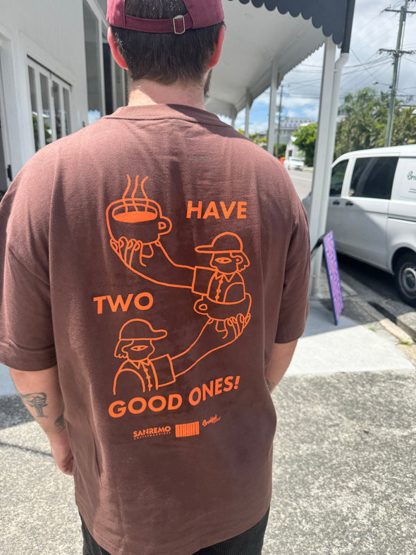 Have Two Good Ones Tee